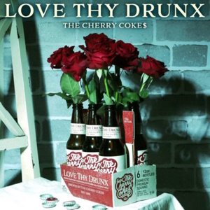 The Cherry Coke$ - 2024 - Love Thy Drunx