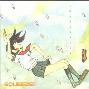 Squeeze!! - 2004.01.28 - Harukaze (Single)