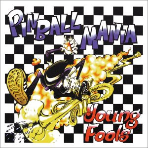Pinball Mania - 1997 - Young Fools
